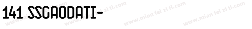 141 ssgaodati字体转换